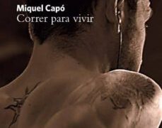 Correr para Vivir – Miguel Capó