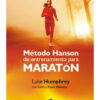 Método Hanson de entrenamiento para maratón.