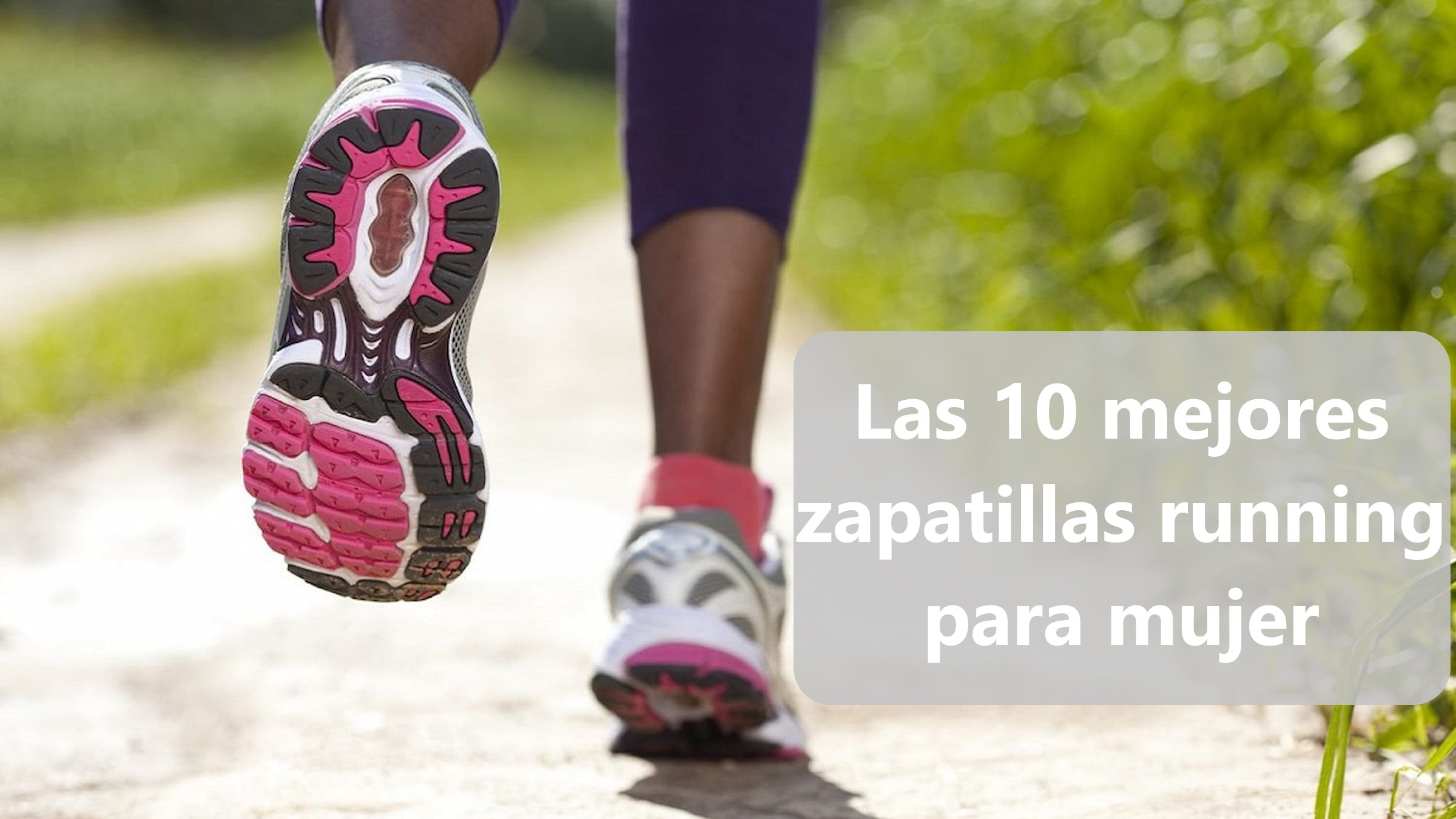Fragante toxicidad espiritual Las 10 mejores zapatillas running para mujer | junio 2023