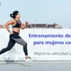 Entrenamiento de intervalos para mujeres corredoras: Mejora tu velocidad y resistencia