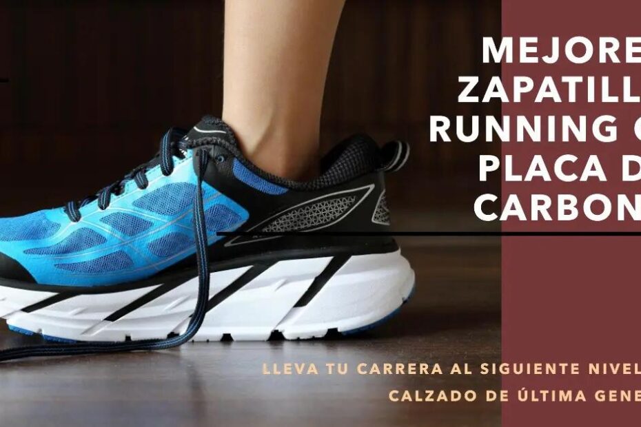 Las Mejores Zapatillas Running con Placa de Carbono